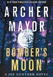 Bomber&#39;s Moon (Archer Mayor)