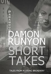 Short Takes (Damon Runyon)