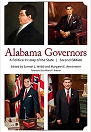 Alabama Governors: A Political History of the State (Samuel L. Webb)