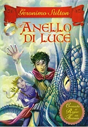 L&#39;anello Di Luce (Geronimo Stilton)