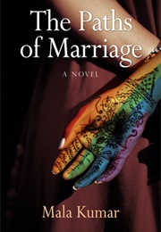 The Paths of Marriage (Mala Kumar)
