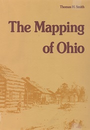 The Mapping of Ohio (Thomas H. Smith)