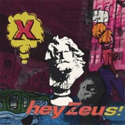 Hey Zeus! (X, 1993)