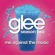 Me Against the Music - Glee Cast