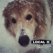 Local H - Hallelujah! I&#39;m a Bum