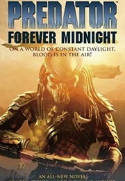Predator: Forever Midnight (John Shirley)
