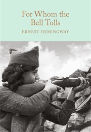 For Whom the Bell Tolls (Ernest Hemingway)