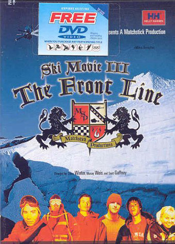 Ski Movie III: The Front Line (2002)