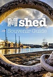 M Shed Souvenir Guide (Gail Boyle)