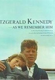 John Fitzgerald Kennedy-- As We Remember Him (Joan Simpson Meyers)