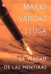 La Verdad De Las Mentiras (Mario Vargas Llosa)