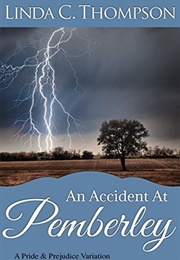 An Accident at Pemberley (Linda C. Thompson)