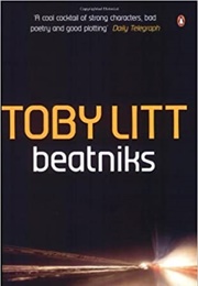 Beatniks: An English Road Movie (Toby Litt)