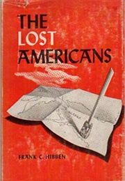 The Lost Americans (Frank C. Hibben)