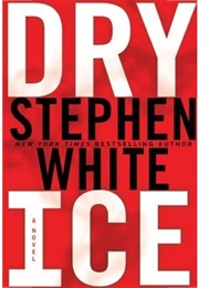 Dry Ice (Stephen White)