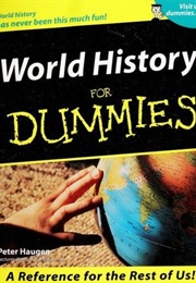 World History for Dummies (Peter Haugen)