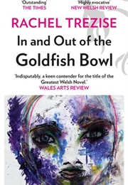 In and Out of the Goldfish Bowl (Rachel Trezise)