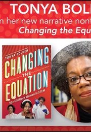 Changing the Equation (Tonya Bolden)