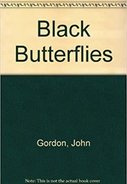 Black Butterflies (John R. Gordon)