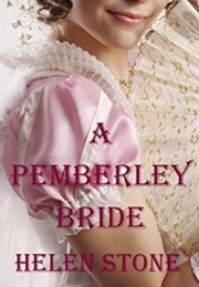 A Pemberley Bride (Helen Stone)