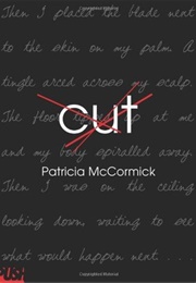 Cut (Patricia McCormick)