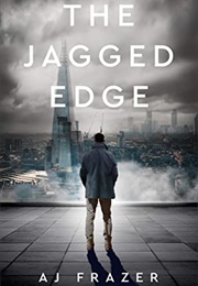 The Jagged Edge (A.J. Frazer)