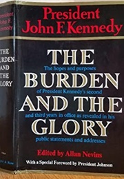 The Burden and the Glory (John F. Kennedy)