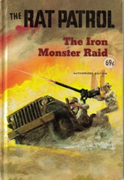 The Rat Patrol: The Iron Monster Raid (I.G. Edmonds)