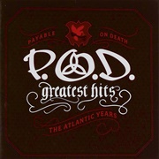 P.O.D. - Greatest Hits