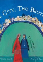 One City, Two Brothers (Smith, Chris)
