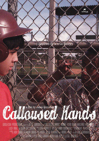 Calloused Hands (2013)