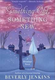 Something Old, Something New (Blessings #3) (Beverly Jenkins)