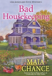 Bad Housekeeping (Maia Chance)