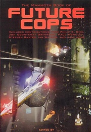 The Mammoth Book of Future Cops (Maxim Jakubowski, M. Christian)