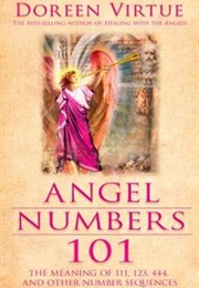 Angel Numbers 101 (Doreen Virtue)