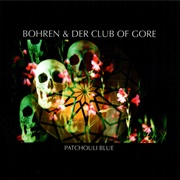 Bohren &amp; Der Club of Gore - Patchouli Blue