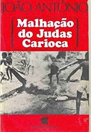 Malhação Do Judas Carioca (João Antônio)