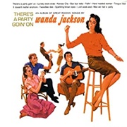 Wanda Jackson - There&#39;s a Party Goin&#39; On