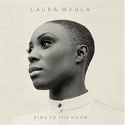 Laura Mvula - Sing to the Moon