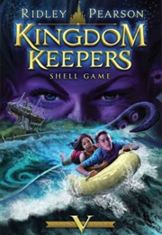 Kingdom Keepers V: Shell Game (Ridley Pearson)