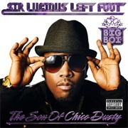 Sir Lucious Left Foot: The Son of Chico Dusty (Big Boi, 2010)