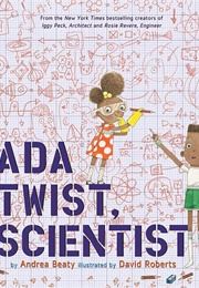 Ada Twist, Scientist (Andrea Beaty)