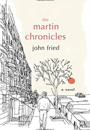 The Martin Chronicles (John Fried)