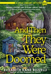 And Then They Were Doomed (Elizabeth Buzzelli)