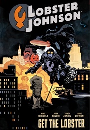 Lobster Johnson – Volume 4: Get the Lobster! (Mike Mignola)