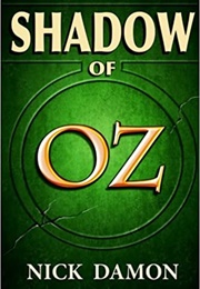 Shadow of Oz (Nick Damon)