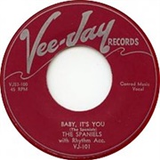 Baby It&#39;s You - The Spaniels