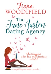 The Jane Austen Dating Agency (Fiona Woodfield)