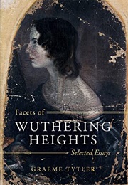 Facets of Wuthering Heights (Graeme Tytler)