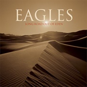 Long Road Out of Eden (Eagles, 2007)